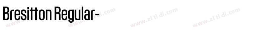 Bresitton Regular字体转换 Bresitton Regular字体转换